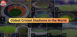 Oldest Cricket Stadiums in the World