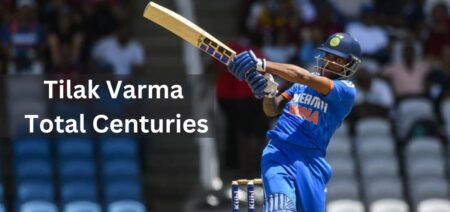 Tilak Varma Total Centuries