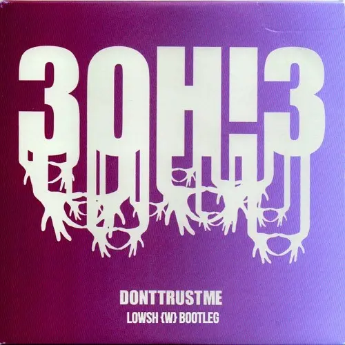 3OH!3 Don’t Trust Me (2008)