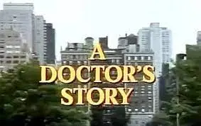 A Doctor’s Story (1984)