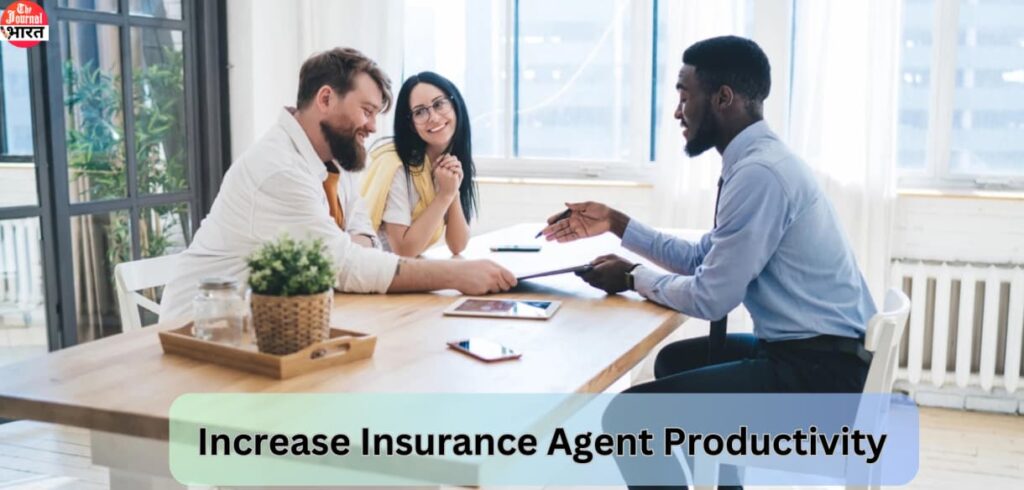 Increase Insurance Agent Productivity