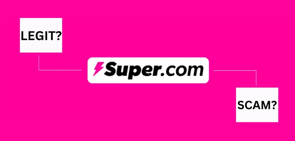 Is Super.com Legit