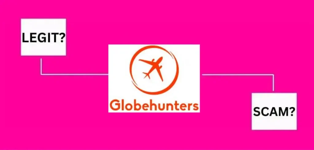 Is Globehunters Legit or a Scam
