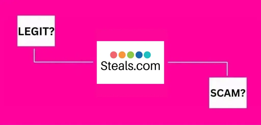 Is Steals.com Legit or a Scam