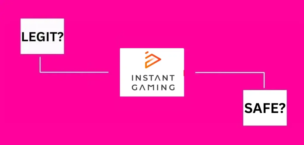 is Instant Gaming Legit and Safe