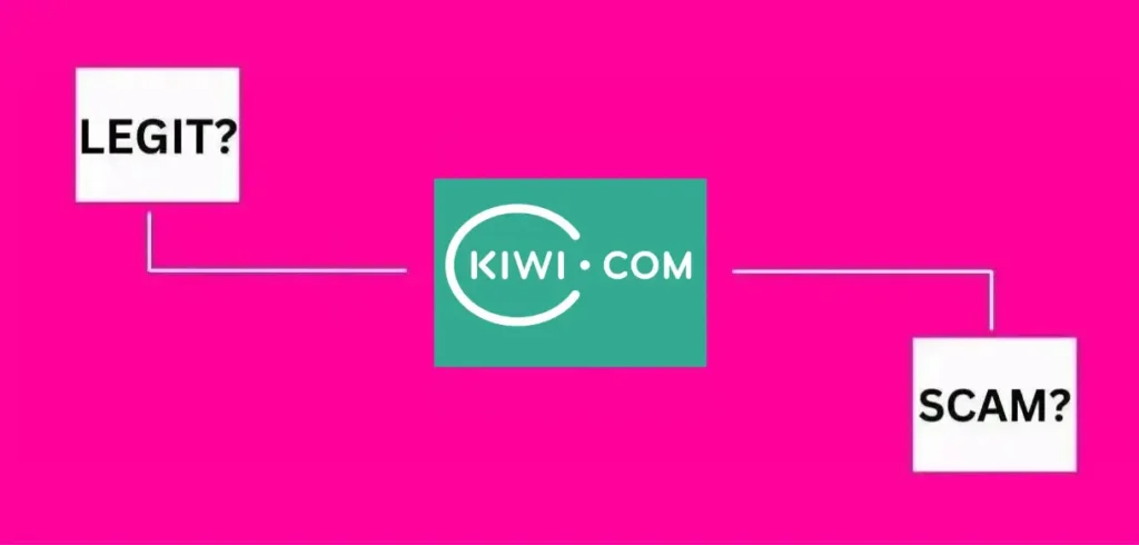 is Kiwi.com Legit or a Scam
