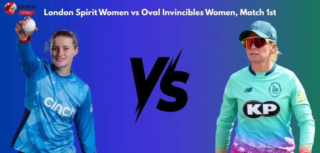 London Spirit Women vs Oval Invincibles Women, Match 1st