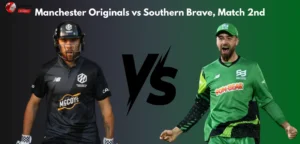 Manchester Originals vs Southern Brave