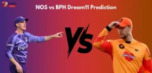 NOS vs BPH Dream11